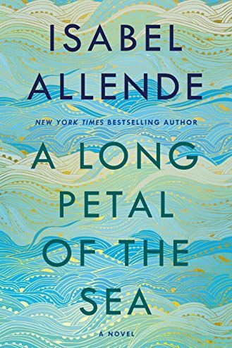 7. گلبرگی از دریا
A Long Petal of the Sea
اثر: «ایزابل آلنده» (Isabel Allende)